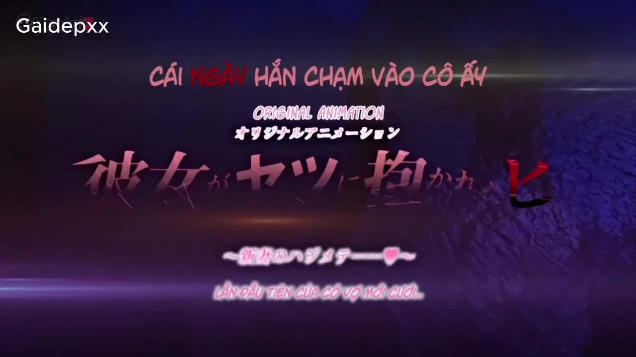 Cái Ngày Hắn Chạm Vào Cô Ấy Vietsub